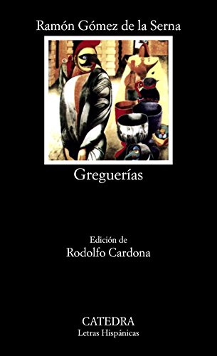Greguerías (Letras Hispánicas, Band 108) von Ediciones Cátedra