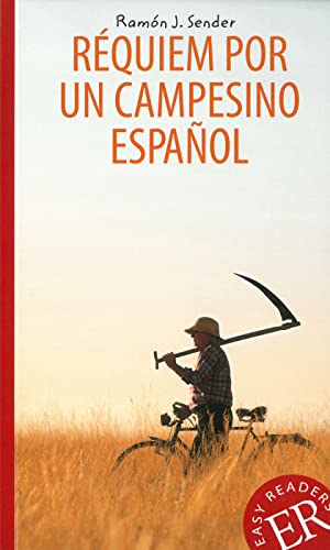 Réquiem por un campesino español: Spanische Lektüre für das 4. und 5. Lernjahr (Easy Readers (Spanisch))