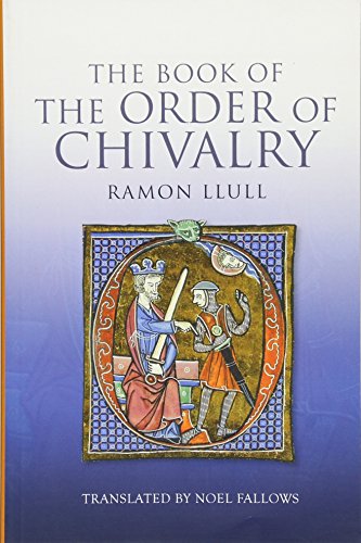 The Book of the Order of Chivalry von Boydell Press