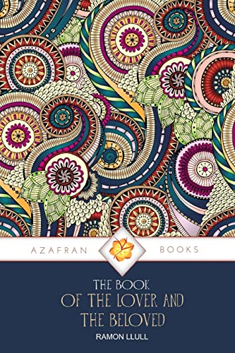 The Book of the Lover and the Beloved von Azafran Books