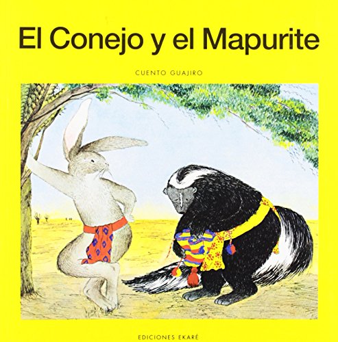 El conejo y el mapurite (Libros de América)