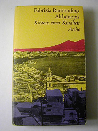 Althénopis: Kosmos einer Kindheit. Roman