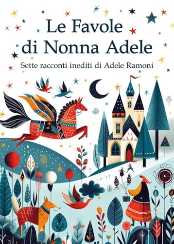 Le favole di nonna Adele von Youcanprint
