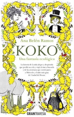 Koko: Una fantasía ecológica (Juvenil) von Gran Travesía