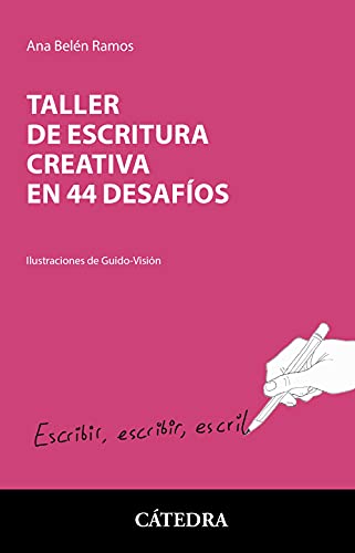 Taller de escritura creativa en 44 desafíos (Varios) von Ediciones Catedra