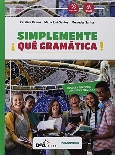 ¡Simplemente divertido! Método comunicativo de español. Gramática. Per la Scuola media von De Agostini Scuola