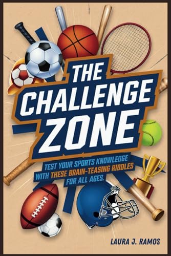 The Challenge Zone: Test your sports knowledge with these 300 Brain-Teasing Riddles for All Ages. von Independently published