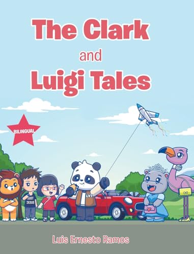 The Clark and Luigi Tales von Christian Faith Publishing