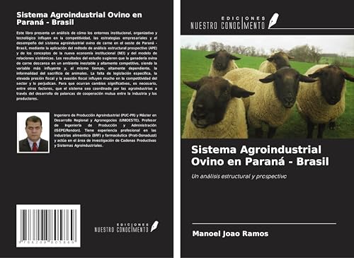 Sistema Agroindustrial Ovino en Paraná - Brasil: Un análisis estructural y prospectivo von Ediciones Nuestro Conocimiento