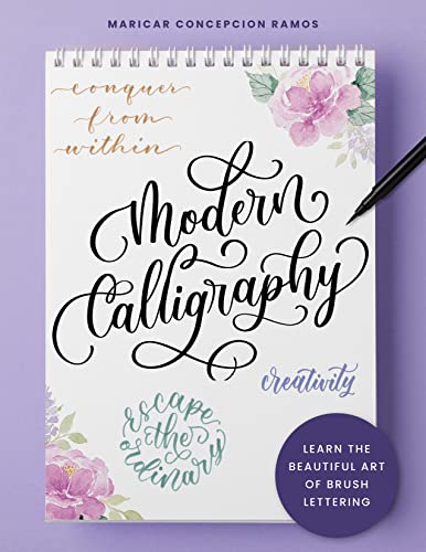 Modern Calligraphy: Learn the beautiful art of brush lettering von Walter Foster