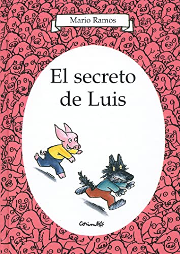 EL SECRETO DE LUIS: UN MONDE DE COCHONS EL SECRETO DE LUIS: UN MONDE DE COCHONS