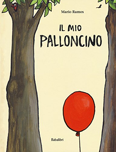 Il mio palloncino: MON BALLON (Varia) von BABALIBRI