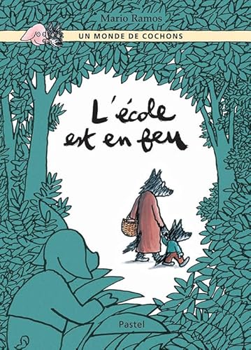 L'école est en feu: UN MONDE DE COCHONS L'école est en feu: UN MONDE DE COCHONS von TASCHEN