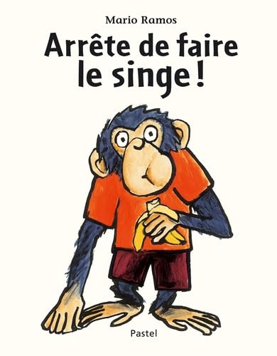 Arrête de faire le singe ! Arrête de faire le singe !