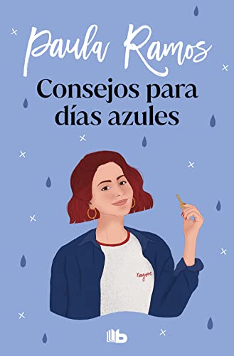 Consejos para días azules (Trilogía Ellas 3) (Ficción, Band 3)