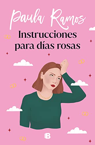 Instrucciones para días rosas (Trilogía Ellas 2) (Ediciones B, Band 2) von B, EDITORIAL