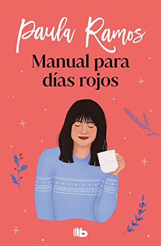 Manual para días rojos (Trilogía Ellas 1) (Ficción, Band 1)