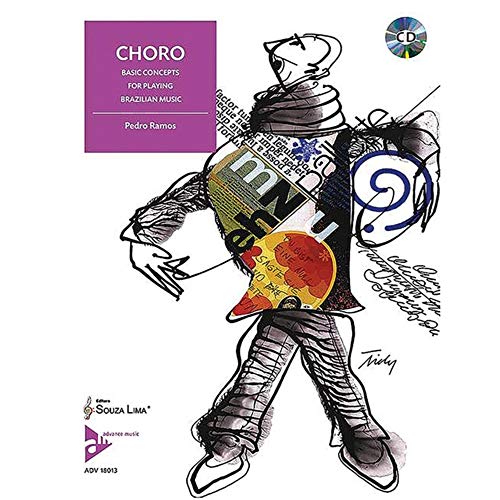 Choro: Basic Concepts for Playing Brazilian Music. Spielbuch. (Advance Music) von ADVANCE MUSIC