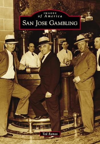 San Jose Gambling (Images of America) von Arcadia Publishing (SC)