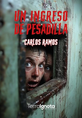 Un ingreso de pesadilla von Terra Ignota Ediciones