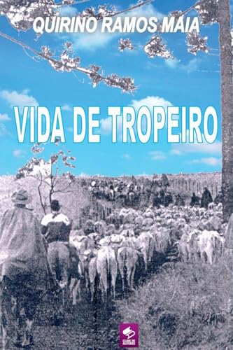 Vida De Tropeiro von Clube de Autores