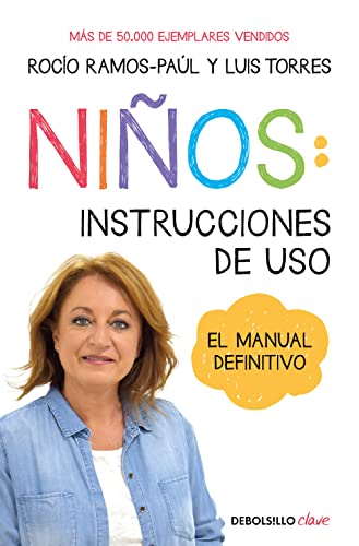 Niños: instrucciones de uso: El manual definitivo (Clave)