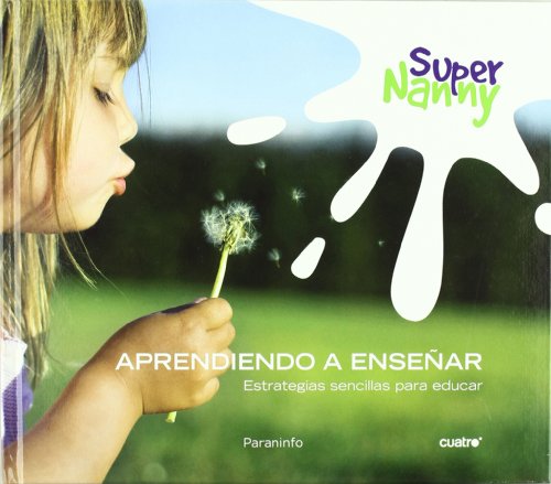 Supernanny (Aprendiendo a enseñar) (Educación Infantil)