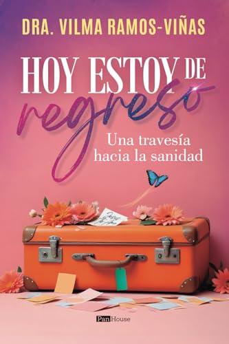 Hoy estoy de regreso: Una travesía hacia la sanidad von PanHouse