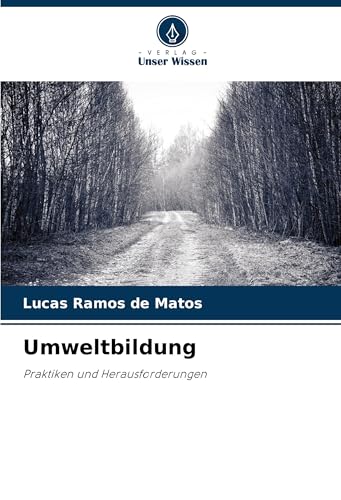 Umweltbildung: Praktiken und Herausforderungen von VDM Verlag