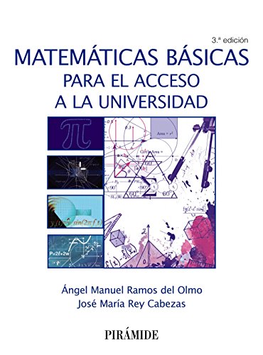 Matemáticas básicas para el acceso a la universidad (Ciencia y Técnica) von Ediciones Pirámide