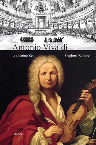 Antonio Vivaldi und seine Zeit (Große Komponisten und ihre Zeit)