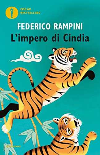 L'Impero di Cindia. Cina, India e dintorni: la superpotenza asiatica da tre miliardi e mezzo di persone (Oscar bestsellers) von Mondadori