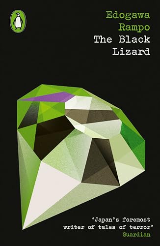 The Black Lizard: Edogawa Rampo (Penguin Modern Classics – Crime & Espionage)