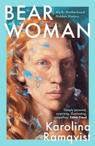 Bear Woman: The brand-new memoir from one of Sweden's bestselling authors