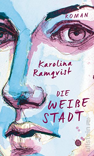 Die weiße Stadt: Roman