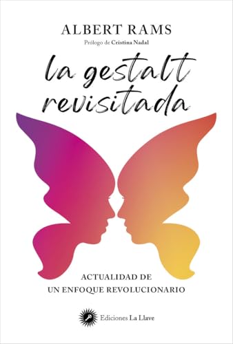 La gestalt revisitada: Actualidad de un enfoque revolucionario von Ediciones La Llave