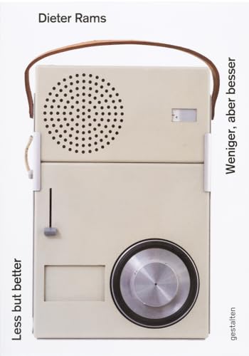 Dieter Rams: Less But Better (Bilingual English and German Edition): Weniger, aber besser / Less but better von Gestalten