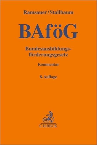 Bundesausbildungsförderungsgesetz: Kommentar (Gelbe Erläuterungsbücher) von Beck C. H.