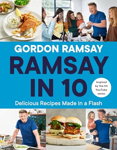 Ramsay in 10: Delicious Recipes Made in a Flash von Grand Central Publishing