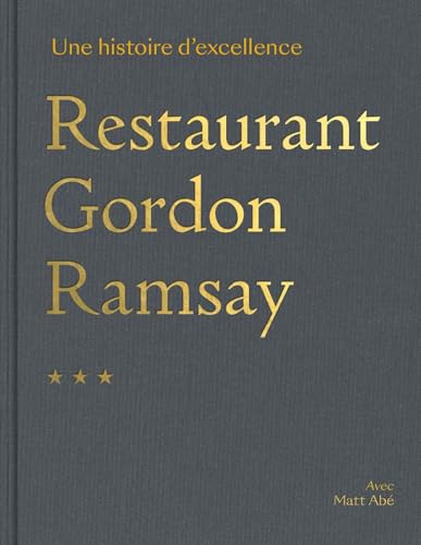 Restaurant Gordon Ramsay: Une histoire d'excellence von HACHETTE PRAT