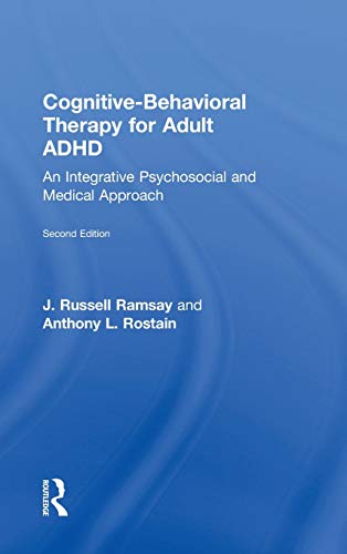 Cognitive-Behavioral Therapy for Adult ADHD: An Integrative Psychosocial and Medical Approach von Routledge