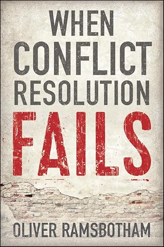 When Conflict Resolution Fails: An Alternative to Negotiation and Dialogue: Engaging Radical Disagreement in Intractable Conflicts von Polity