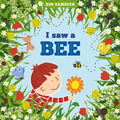 I saw a Bee (In the Garden): 1