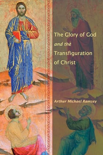 The Glory of God and the Transfiguration of Christ von Wipf & Stock Publishers