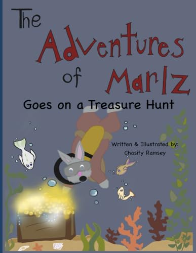 The Adventures of Marlz: Goes on a Treasure Hunt von Bowker