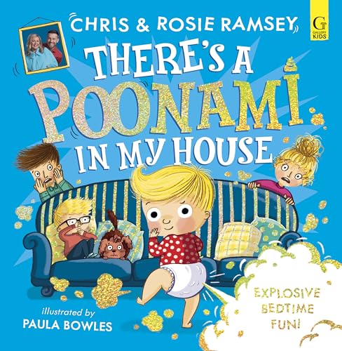 There's a Poonami in My House: The hilarious new picture book from podcast stars and Sunday Times No 1 bestselling authors, Chris and Rosie Ramsey (Volume 1) von Penguin