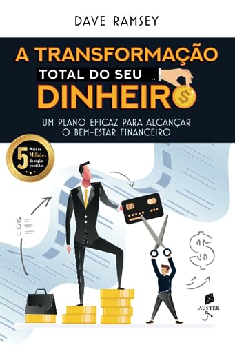 A transformação total do seu dinheiro