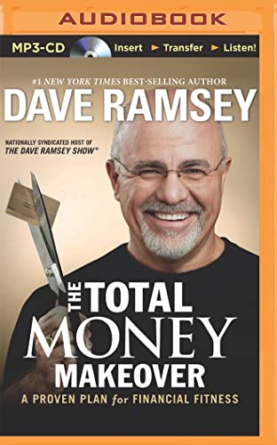 The Total Money Makeover: A Proven Plan for Financial Fitness von BRILLIANCE CORP