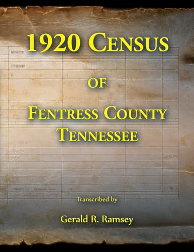 1920 Census of Fentress County, Tennessee 1920 Census of Fentress County, Tennessee von Heritage Books Inc.