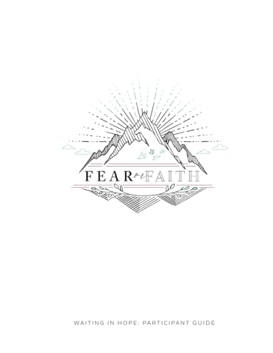 Fear or Faith Participant Guide (Waiting In Hope Infertility) von Independently published